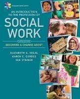 Empowerment Series: An Introduction to the Profession of Social Work - Elizabeth Segal,Karen Gerdes,Sue Steiner - cover