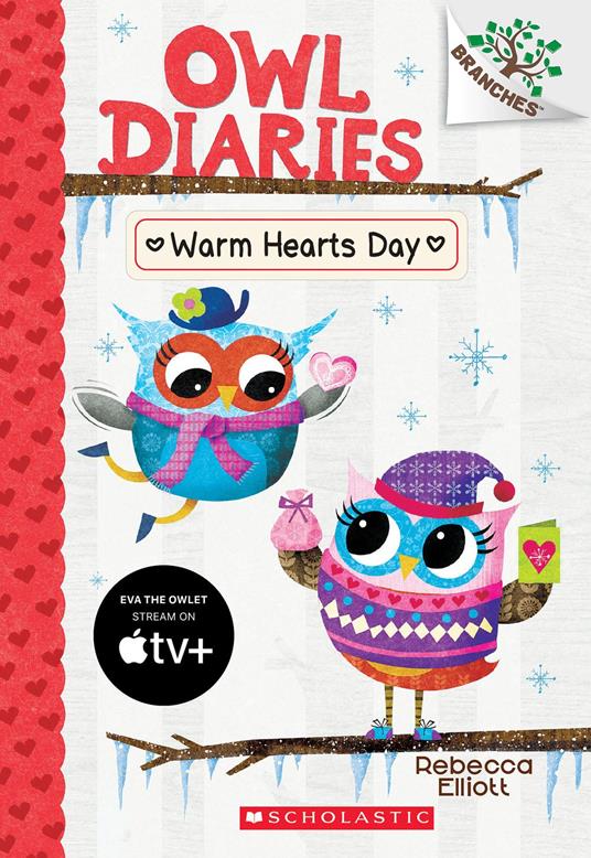 Warm Hearts Day: A Branches Book (Owl Diaries #5) - Rebecca Elliott - ebook