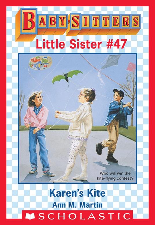 Karen's Kite (Baby-Sitters Little Sister #47) - Ann M. Martin - ebook
