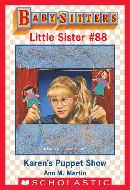 Karen's Puppet Show (Baby-Sitters Little Sister #88) - Ann M. Martin,Susan Tang - ebook