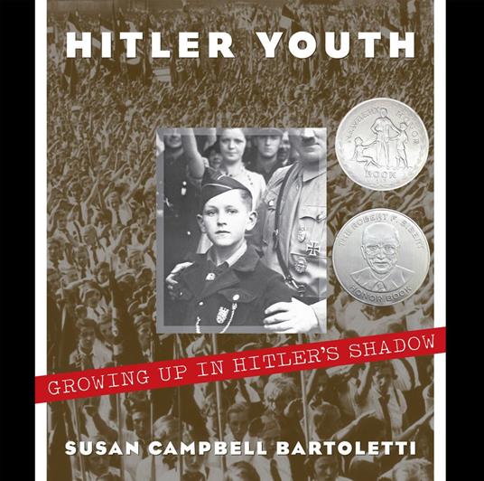 Hitler Youth: Growing Up in Hitler's Shadow (Scholastic Focus) - Susan Campbell Bartoletti - ebook