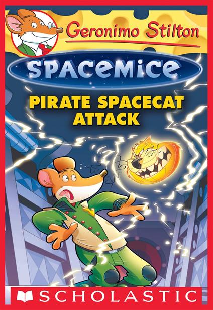 Pirate Spacecat Attack (Geronimo Stilton Spacemice #10) - Geronimo Stilton - ebook