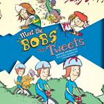 Meet the Bobs and Tweets (Bobs and Tweets #1)