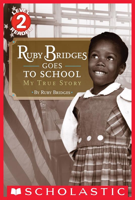 Ruby Bridges Goes to School: My True Story - Ruby Bridges - ebook