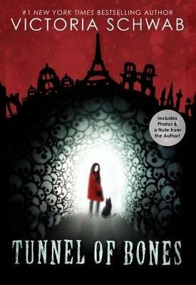 Tunnel of Bones (City of Ghosts #2): Volume 2 - Victoria Schwab,V E Schwab - cover
