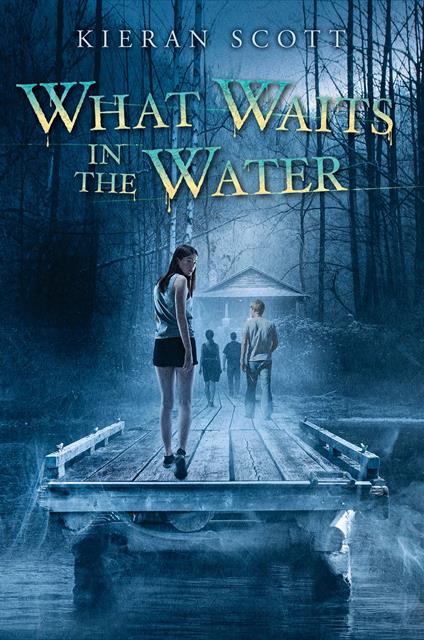 What Waits in the Water - Kieran Scott - ebook