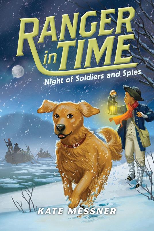 Night of Soldiers and Spies (Ranger in Time #10) - Kate Messner,Kelley McMorris - ebook