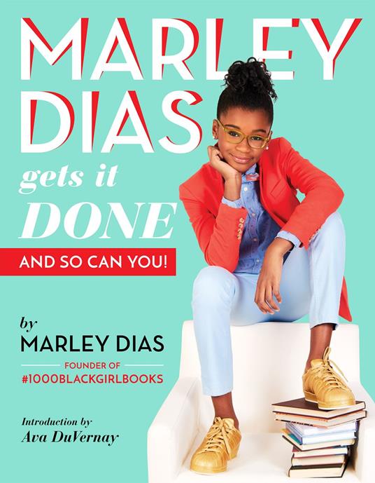 Marley Dias Gets It Done: And So Can You! - Marley Dias - ebook