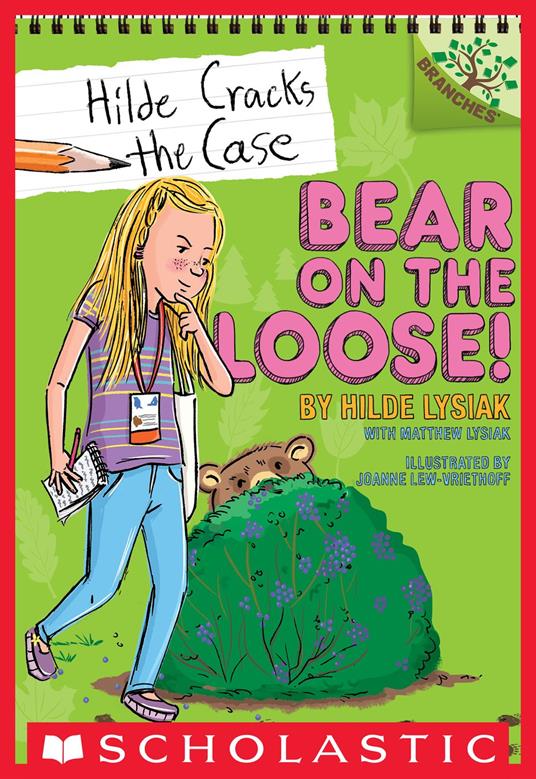 Bear on the Loose!: A Branches Book (Hilde Cracks the Case #2) - Hilde Lysiak,Matthew Lysiak,Joanne Lew-Vriethoff - ebook