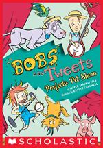 Perfecto Pet Show (Bobs and Tweets #2)