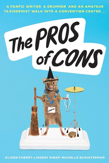 The Pros of Cons - Alison Cherry,Lindsay Ribar,Michelle Schusterman - ebook