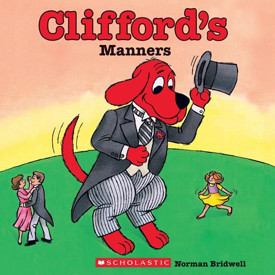 Clifford's Manners (Classic Storybook) - Norman Bridwell - ebook