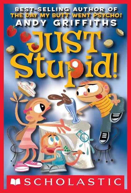Just Stupid! (Andy Griffiths' Just! Series) - Andy Griffiths,Terry Denton - ebook