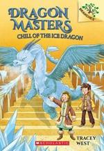 Dragon Masters: Chill of the Ice Dragon