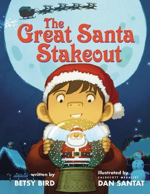 The Great Santa Stakeout - Betsy Bird - cover
