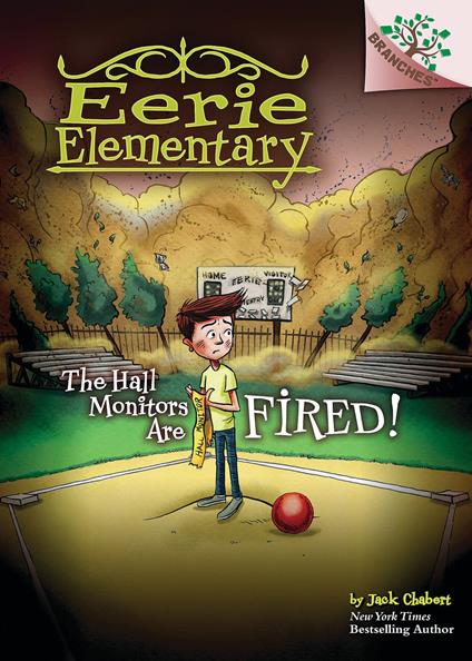 The Hall Monitors Are Fired!: A Branches Book (Eerie Elementary #8) - Jack Chabert,Matt Loveridge - ebook