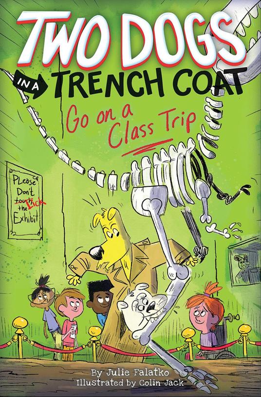 Two Dogs in a Trench Coat Go on a Class Trip (Two Dogs in a Trench Coat #3) - Julie Falatko,Colin Jack - ebook