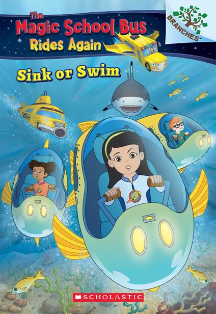 Sink or Swim: Exploring Schools of Fish (The Magic School Bus Rides Again #1) - Judy Katschke,Artful Doodlers Ltd. - ebook