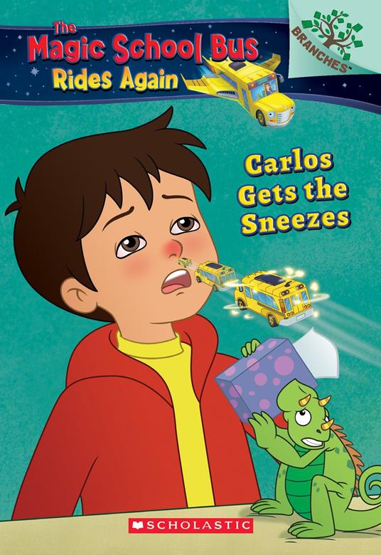 Carlos Gets the Sneezes: Exploring Allergies A Branches Book (The Magic School Bus Rides Again #3) - Judy Katschke,Artful Doodlers Ltd. - ebook