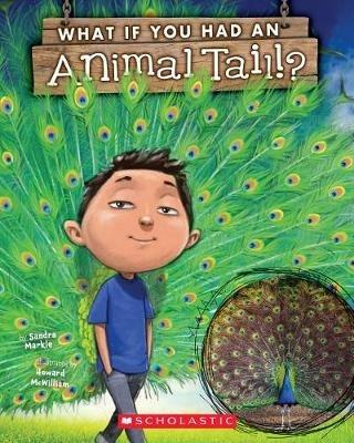 What If You Had an Animal Tail? - Sandra Markle - cover
