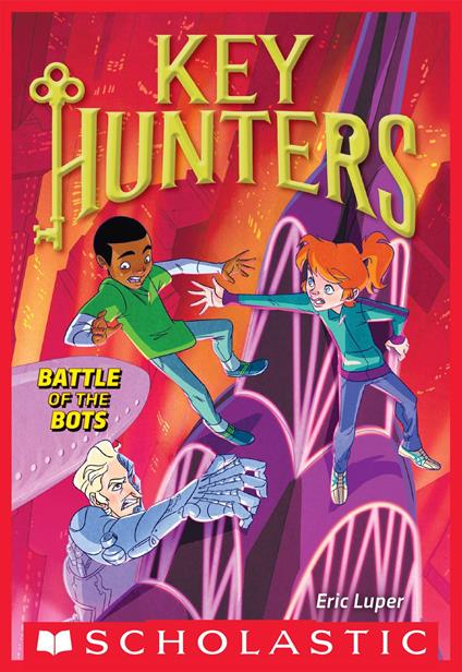 Battle of the Bots (Key Hunters #7) - Eric Luper - ebook
