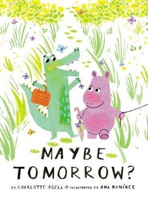 Maybe Tomorrow? - Charlotte Agell - cover