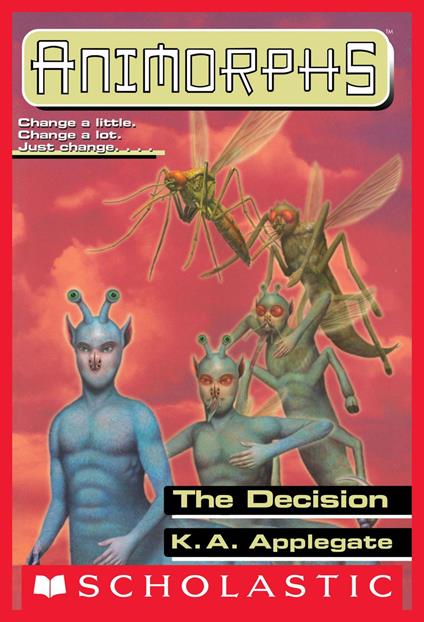 The Decision (Animorphs #18) - K. A. Applegate - ebook