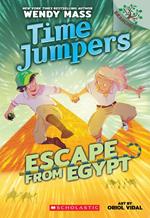 Escape from Egypt: A Branches Book (Time Jumpers #2)