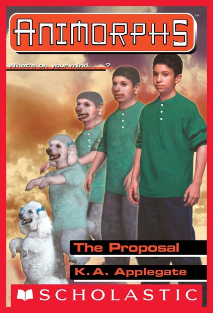 The Proposal (Animorphs #35) - K. A. Applegate - ebook
