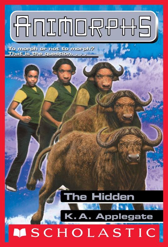 The Hidden (Animorphs #39) - K. A. Applegate - ebook