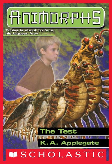 The Test (Animorphs #43) - K. A. Applegate - ebook