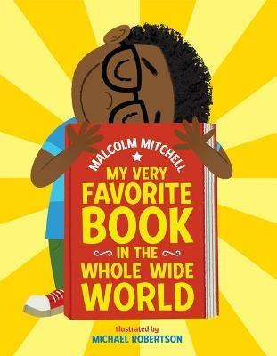 My Very Favorite Book in the Whole Wide World - Malcolm Mitchell - cover