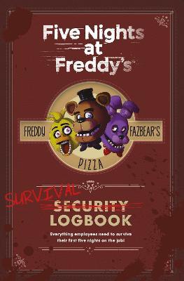 Five Nights at Freddy's: Survival Logbook - Scott Cawthon - cover
