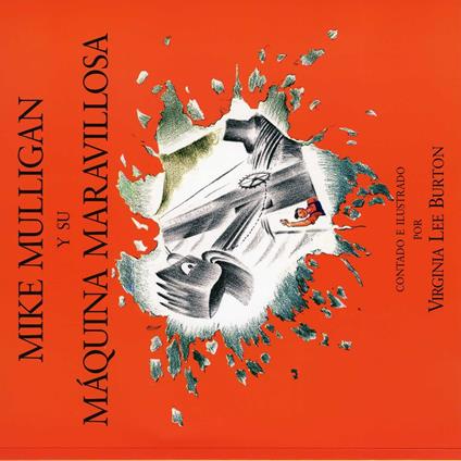 Mike Mulligan y su máquina maravillosa (Mike Mulligan and His Steam Shovel)