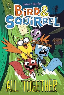 Bird & Squirrel All Together: A Graphic Novel (Bird & Squirrel #7) - James Burks - cover