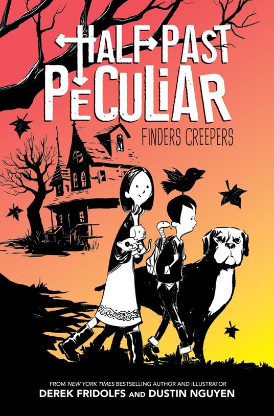 Finders Creepers (Half Past Peculiar, Book 1) - Derek Fridolfs,Dustin Nguyen - ebook