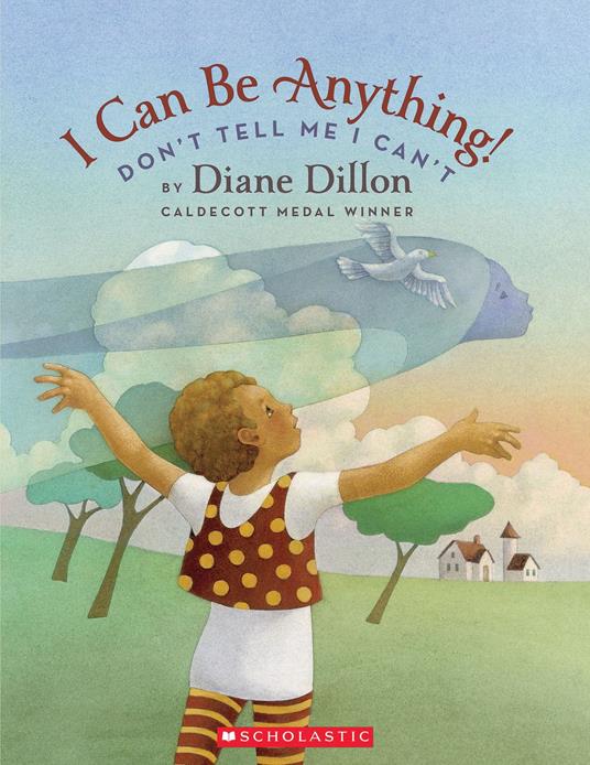 I Can Be Anything! Don't Tell Me I Can't - Diane Dillon - ebook