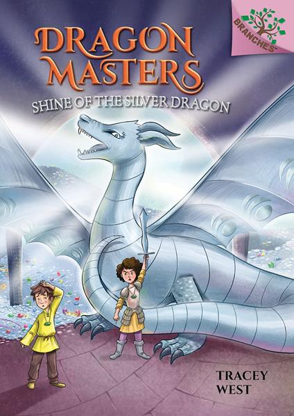 Shine of the Silver Dragon: A Branches Book (Dragon Masters #11) - Tracey West,Nina de Polonia - ebook