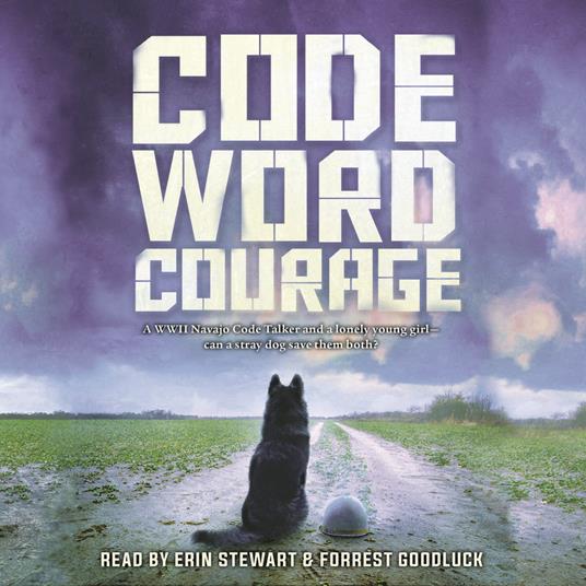 Code Word Courage (Dogs of World War II)
