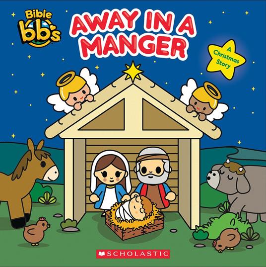 Away in a Manger (Bible bbs) - Scholastic - ebook