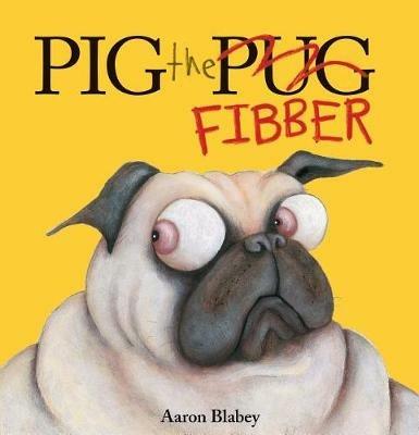 Pig the Fibber (Pig the Pug)