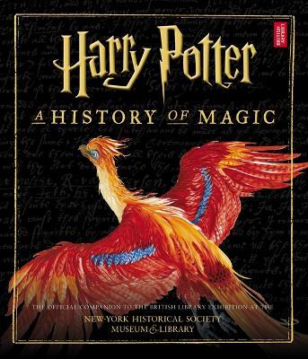 Harry Potter: A History of Magic (American Edition) - British Library - cover