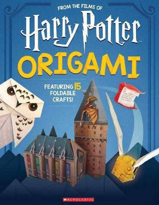 Origami: 15 Paper-Folding Projects Straight from the Wizarding World! (Harry Potter) - Scholastic - cover