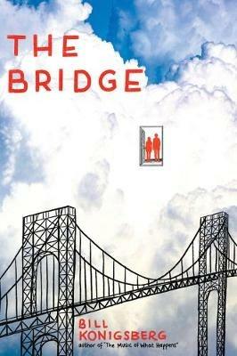 The Bridge - Bill Konigsberg - cover