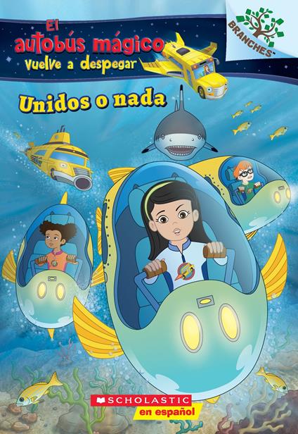 El autobús mágico vuelve a despegar: Explora bancos de peces: Unidos o nada (Sink or Swim) - Judy Katschke,Artful Doodlers Ltd. - ebook