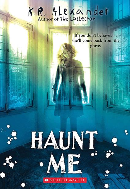 Haunt Me - K. R. Alexander - ebook