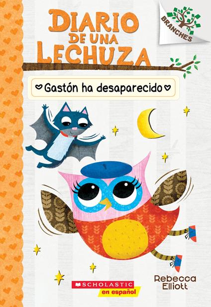 Diario de una Lechuza #6: Gastón ha desaparecido (Baxter Is Missing) - Rebecca Elliott - ebook
