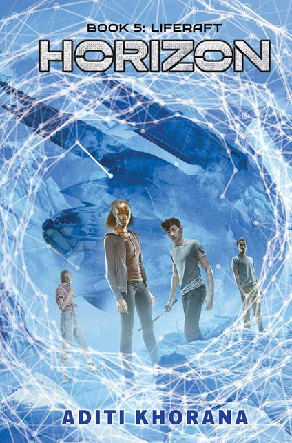 Liferaft (Horizon, Book 5) - Aditi Khorana - ebook