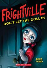 Don't Let the Doll In (Frightville #1)