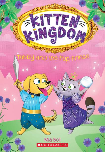 Tabby and the Pup Prince (Kitten Kingdom #2) - Mia Bell - ebook